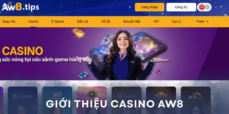 Sơ lược về sảnh casino AW8