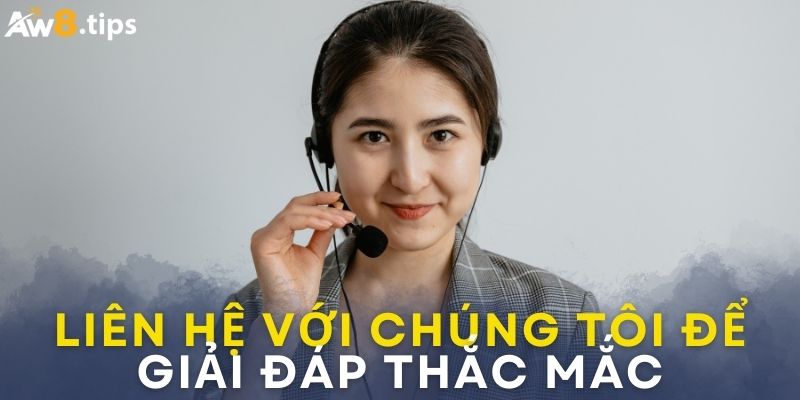 Mọi thắc mắc về chính sách hãy liên hệ với chúng tôi