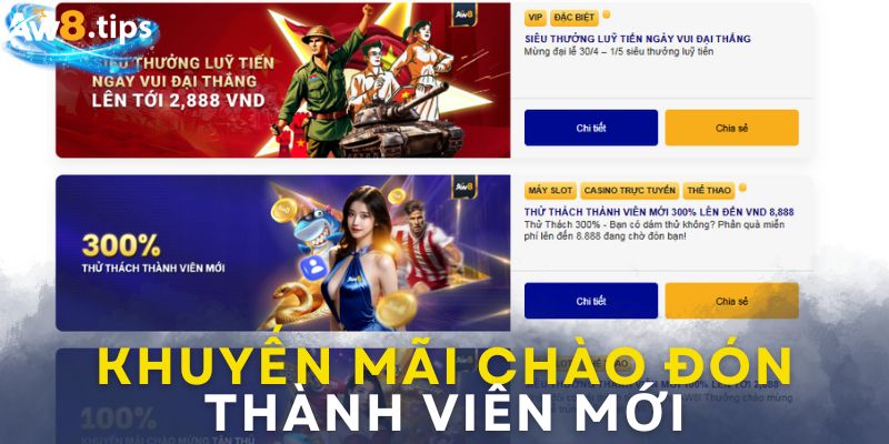 Khuyến mãi aw8 áp dụng cho thành viên mới