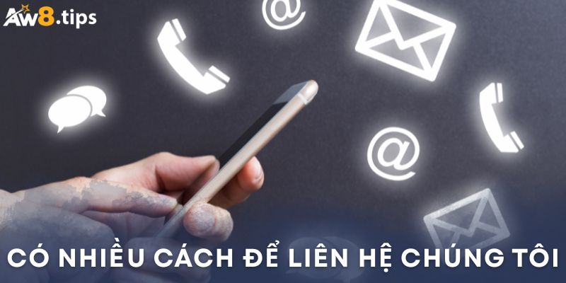 Nhiều kênh liên lạc để hỗ trợ người chơi