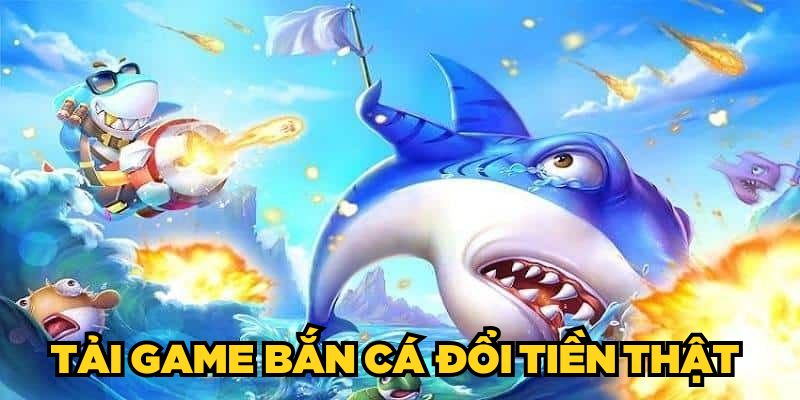 Tải Game Bắn Cá Đổi Tiền Thật Aw8 Nhanh, An Toàn 2025