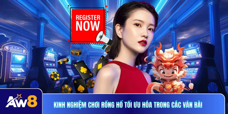 Kinh nghiệm chơi rồng hổ