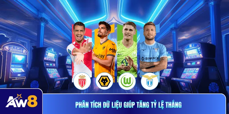 Phân tích dữ liệu giúp tăng tỷ lệ thắng