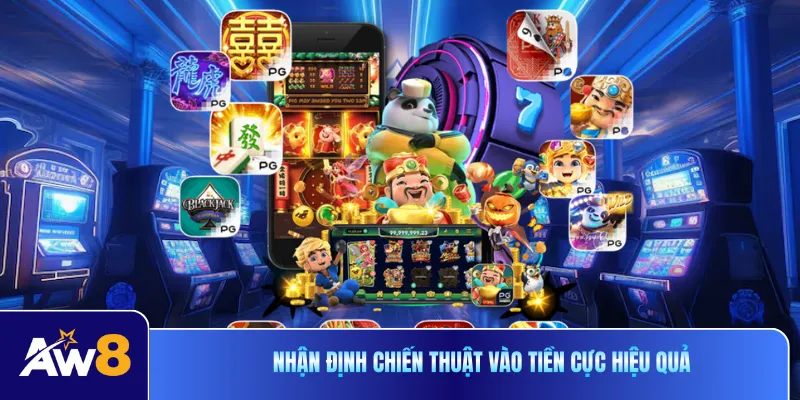Nhận định chiến thuật vào tiền cực hiệu quả