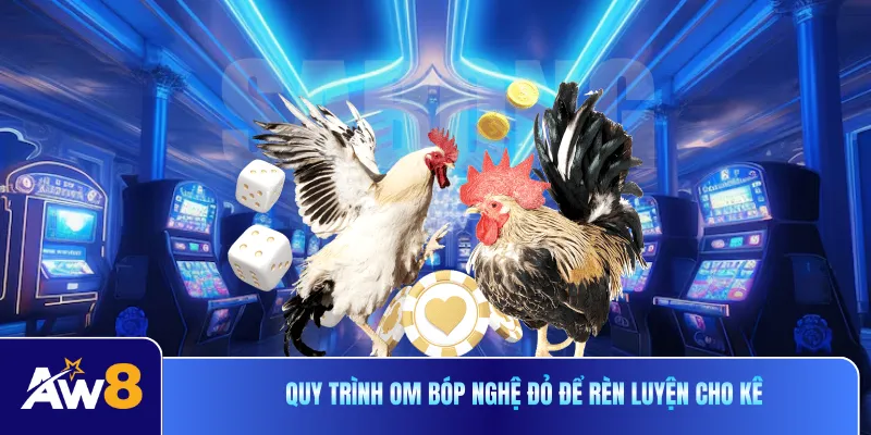 Quy trình om bóp nghệ đỏ để rèn luyện cho kê