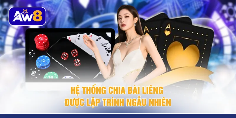 Hệ thống chia bài Liêng được lập trình ngẫu nhiên 