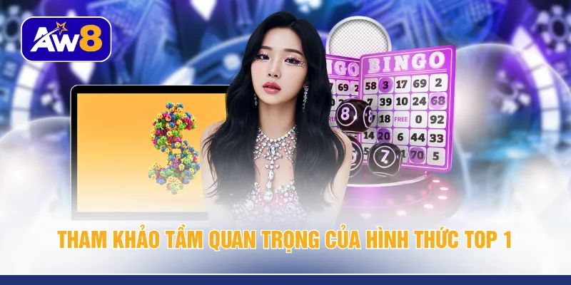Tham khảo tầm quan trọng của hình thức top 1