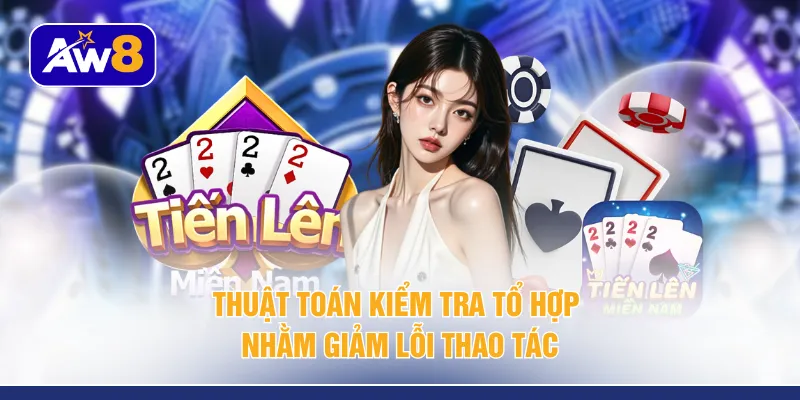 Thuật toán kiểm tra tổ hợp nhằm giảm lỗi thao tác