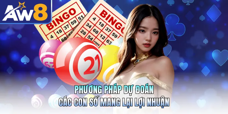Phương pháp dự đoán các con số mang lại lợi nhuận