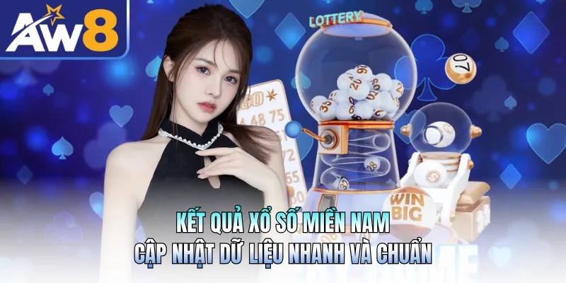 Kết Quả Xổ Số Miền Nam - Cập Nhật Dữ Liệu Nhanh Và Chuẩn