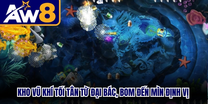 Kho vũ khí tối tân từ đại bác, bom đến mìn định vị chuẩn xác