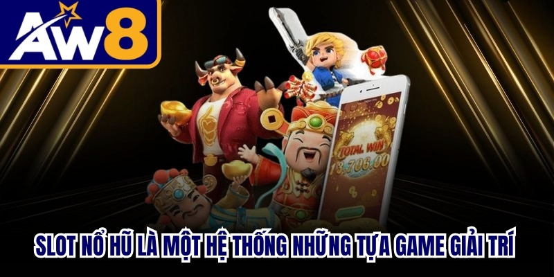 Slot nổ hũ là một hệ thống những tựa game giải trí cuốn hút