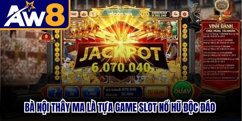 Bà Nội Thây Ma là tựa game slot nổ hũ độc đáo với giao diện kinh dị