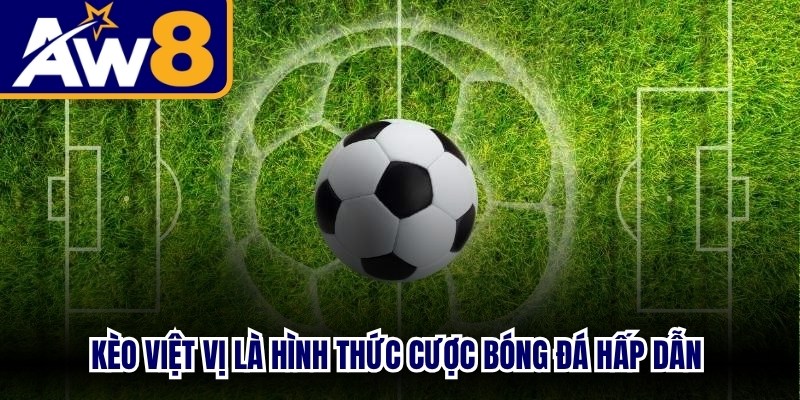 Kèo việt vị là hình thức cược bóng đá hấp dẫn giúp tối ưu lợi nhuận